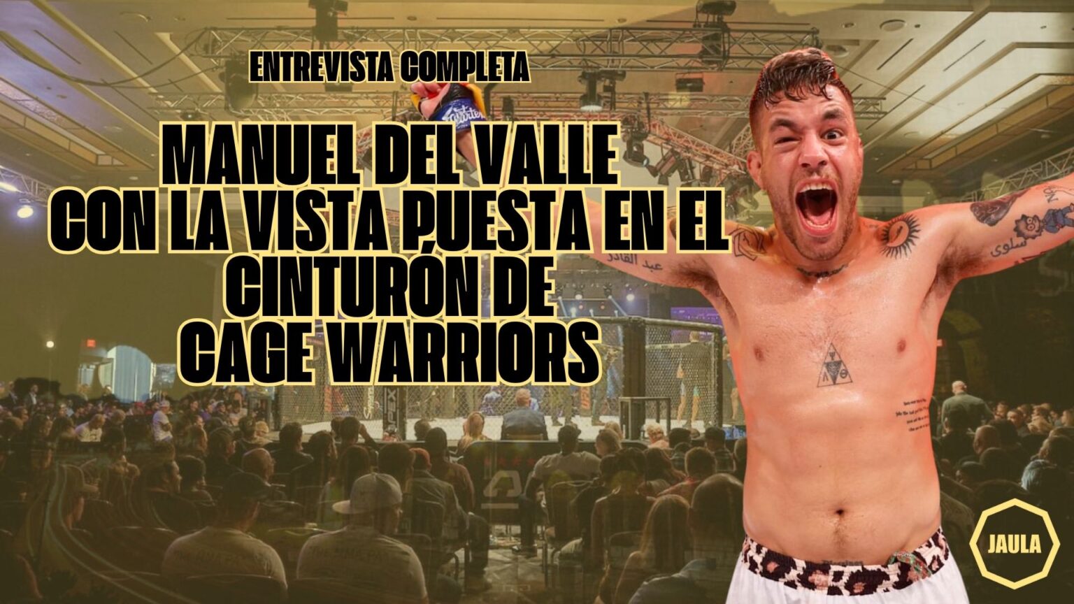 Manuel del Valle llega a su cita del 8 de marzo en Cage Warriors Roma con ganas de demostrar que puede luchar por el cinturón