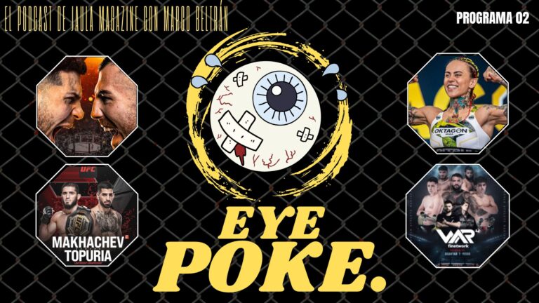 En el segundo episodio de Eye Poke hablamos sobre la decisión de Topuria de subir al ligero, de WOW 17 y WAR 5, y del hate en redes sociales.