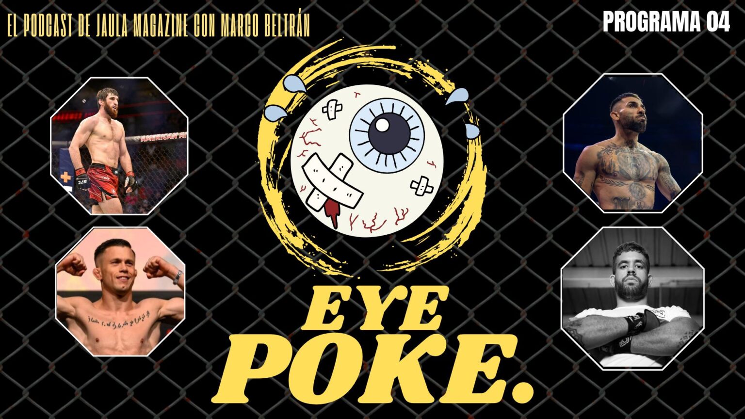 EYE POKE 04, EL NUEVO EPISODIO DEL PODCAST EN JAULA MAGAZINE